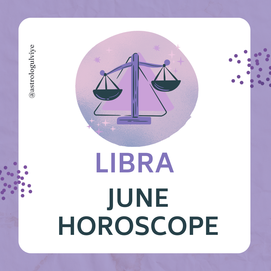 libra-monthly-horoscope-june-2024