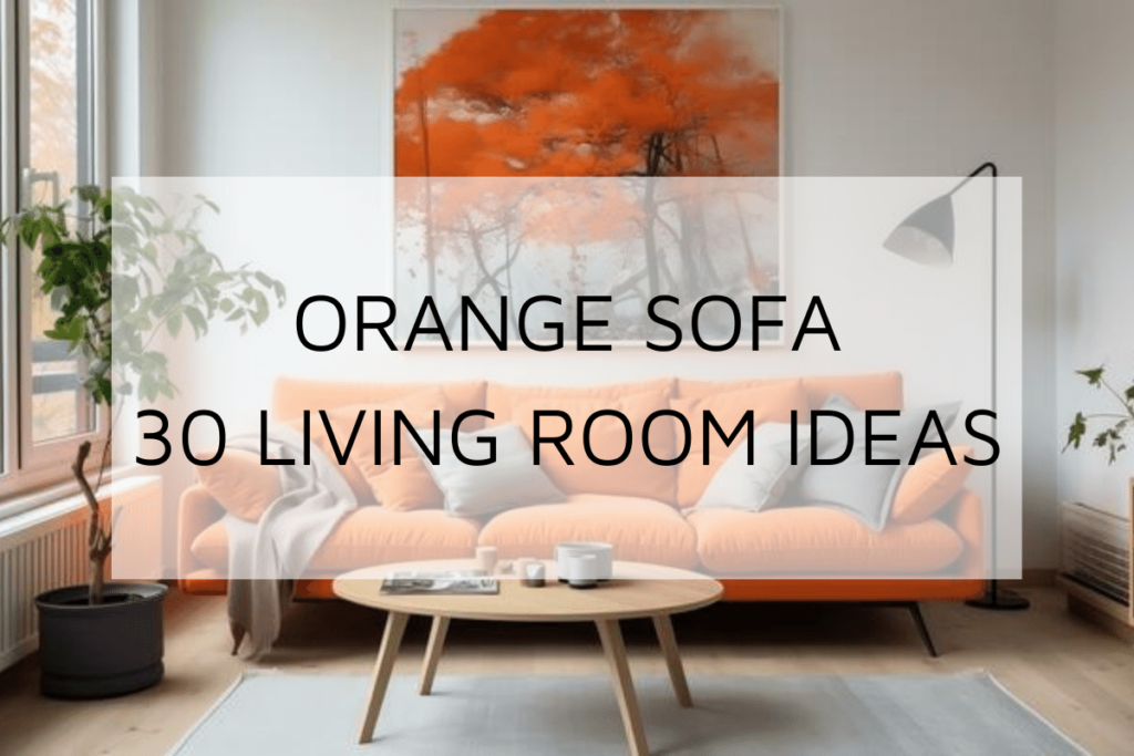 Orange Sofa 30 Living Room Ideas