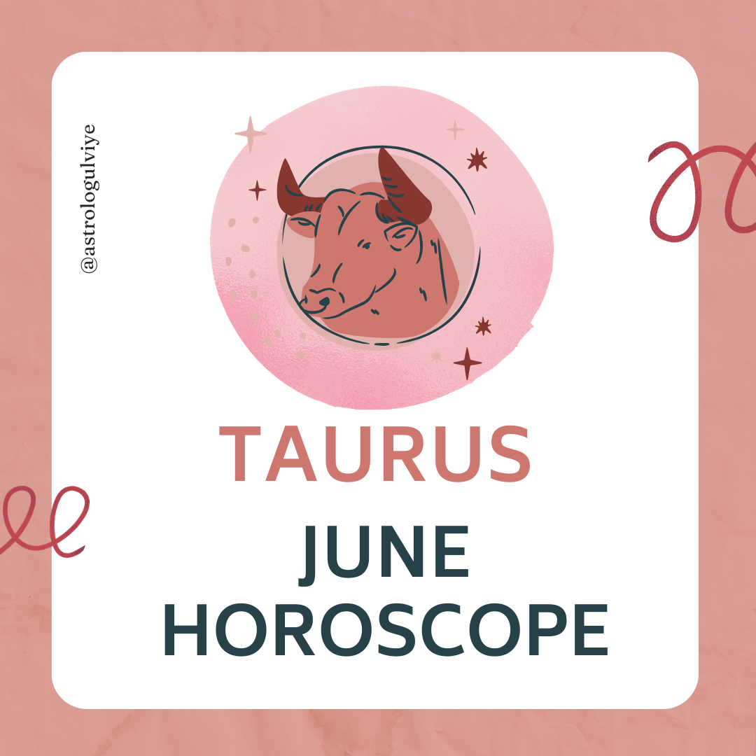 taurus-monthly-horoscope-june-2024