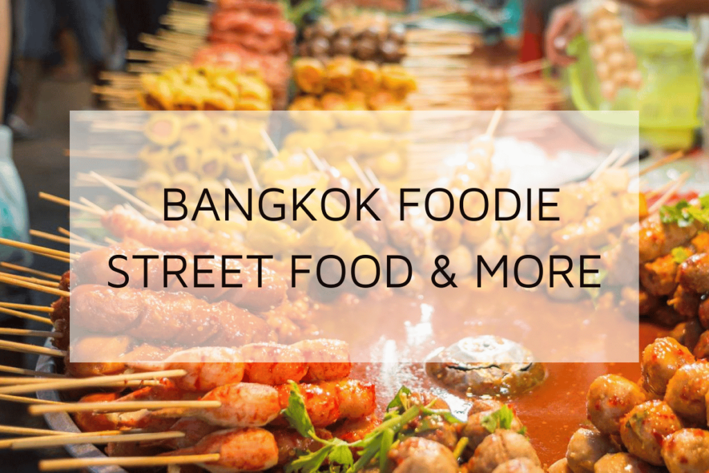 Bangkok Foodie: Street Food & Thai Restaurants in Bangkok