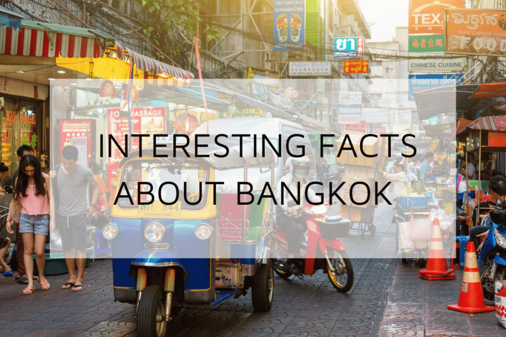 13 Interesting Facts You Didn’t Know About Bangkok