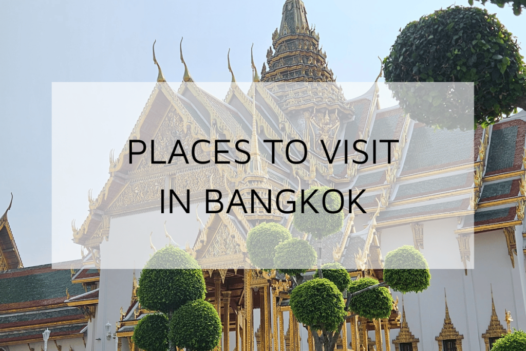 Places to Visit in Bangkok: 20 Must-Visit Attractions