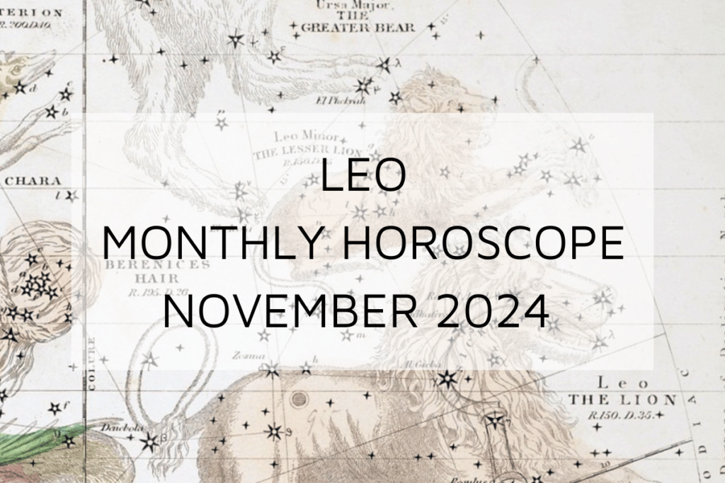 Leo Monthly Horoscope November 2024 Predicts
