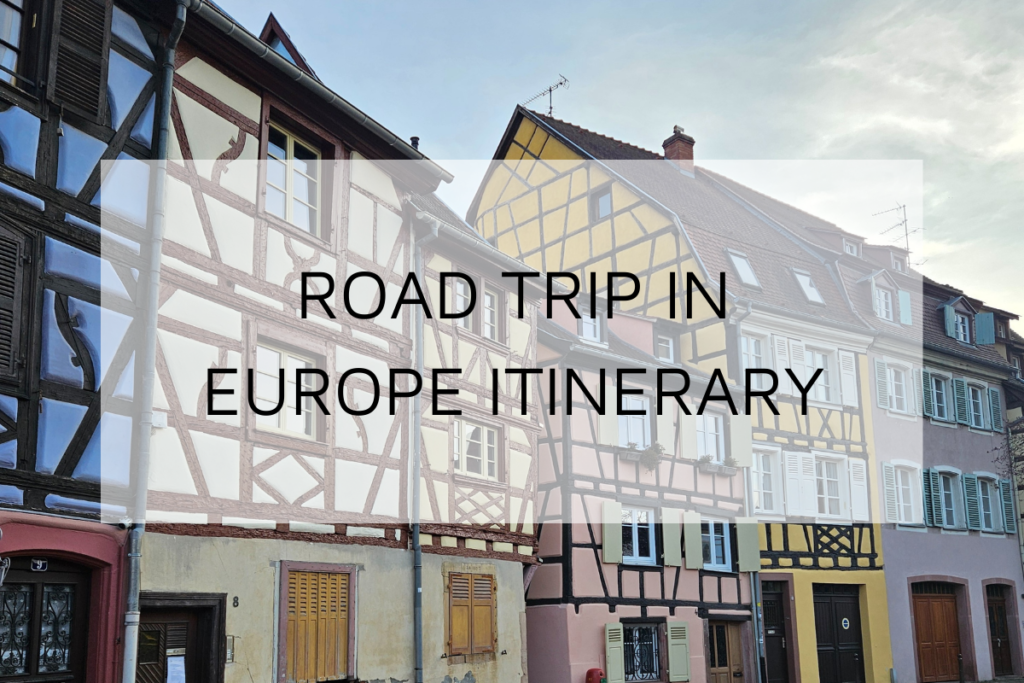 Road Trip in Western Europe Itinerary: 11 Routes in 5 Days
