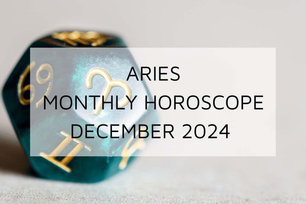 Aries Monthly Horoscope December 2024 Predicts