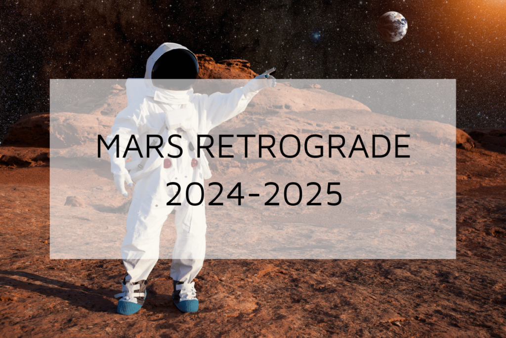 Mars Retrograde 2024-2025: How It Will Affect the Zodiac Signs