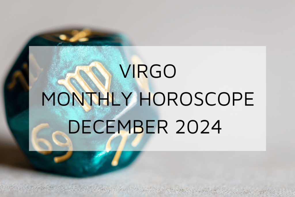 Virgo Monthly Horoscope December 2024 Predicts