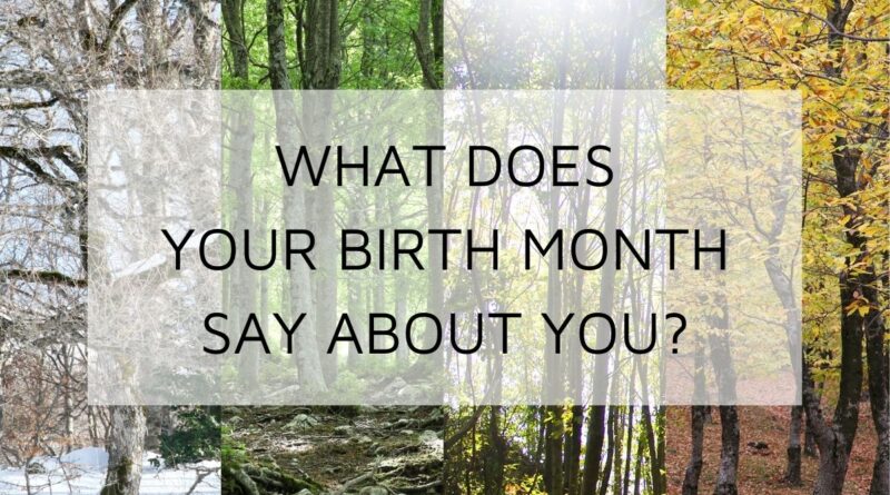 what-does-your-birth-month-say-about-your-personality