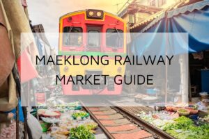 maeklong-railway-market-guide