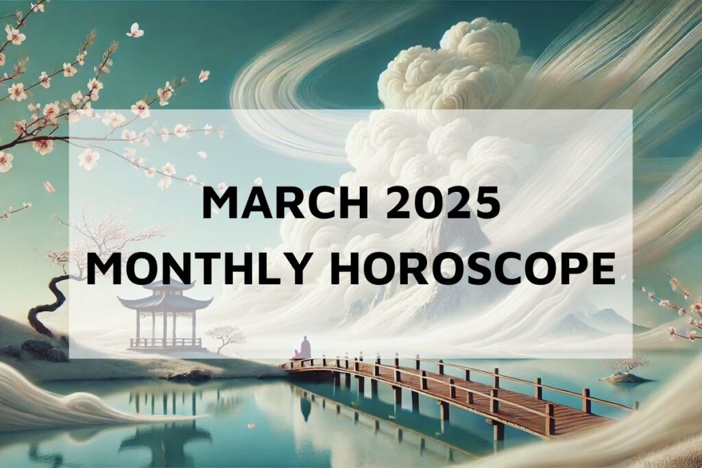 March 2025 Monthly Horoscope | Eclipse Season is Starting!