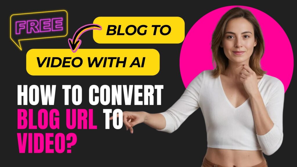 How to Convert A Blog URL Into A Video With AI?