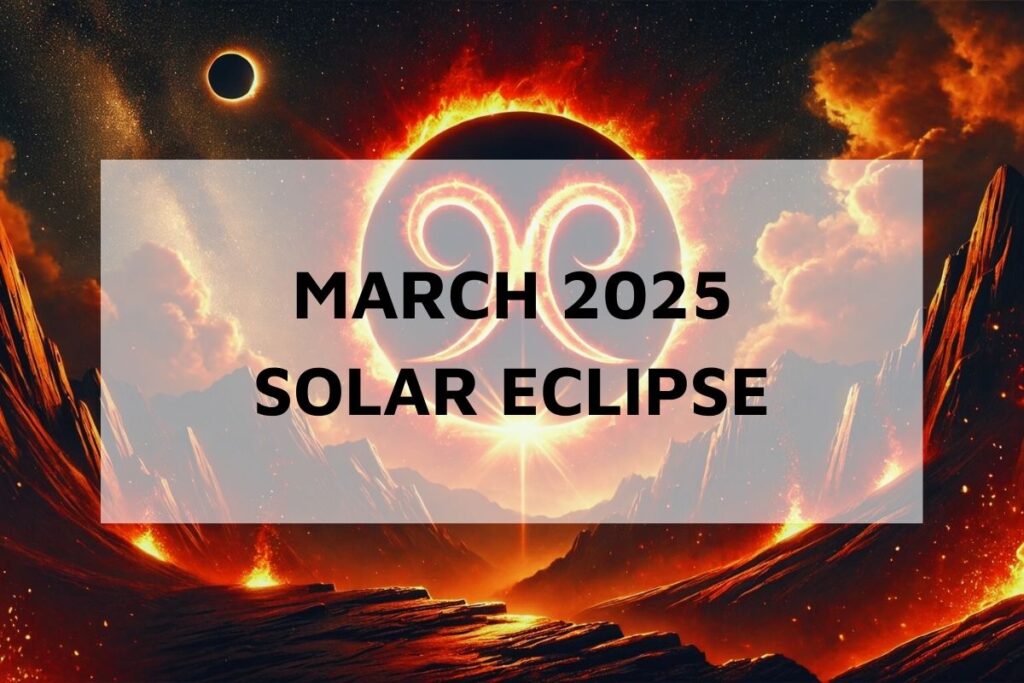 March’s Solar Eclipse in Aries Mean for Your Zodiac Sign