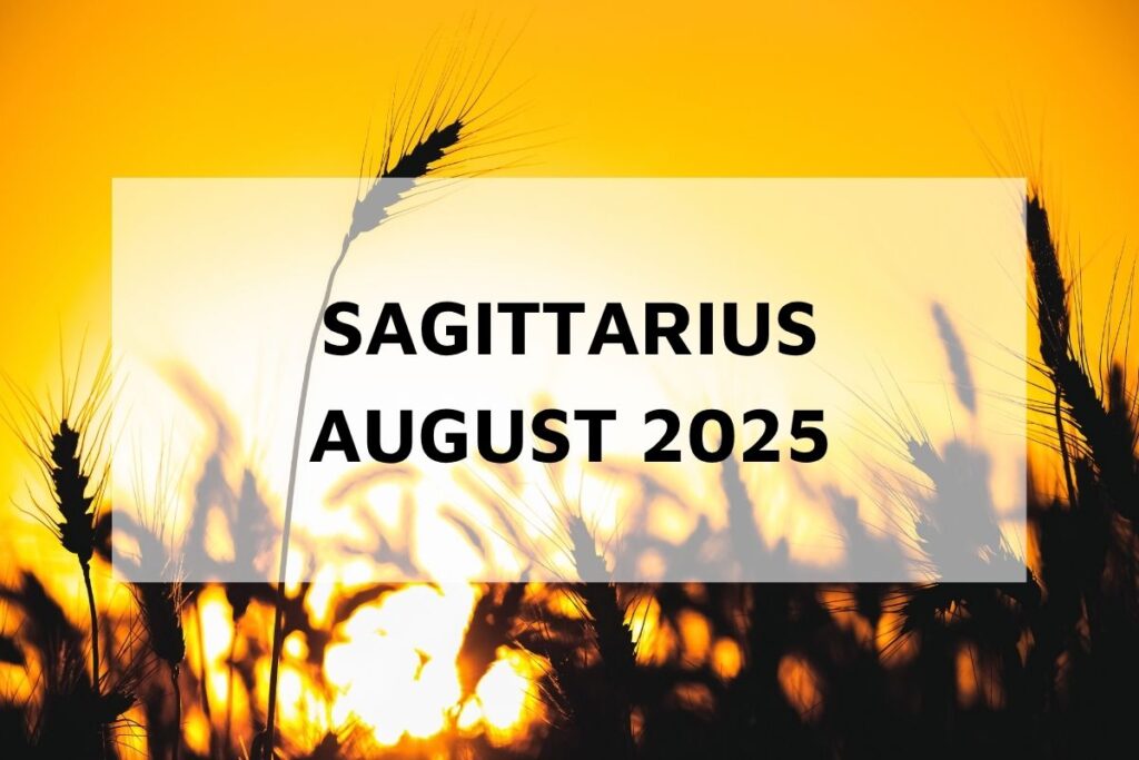 Sagittarius August 2025 Monthly Horoscope