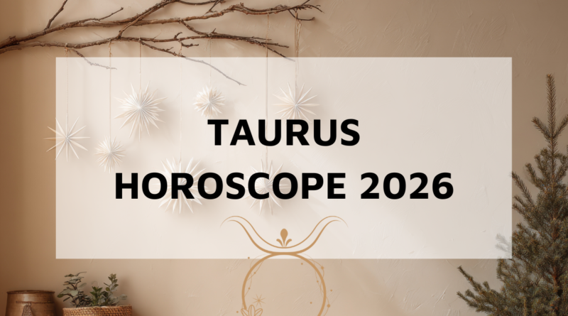 Taurus Horoscope 2026